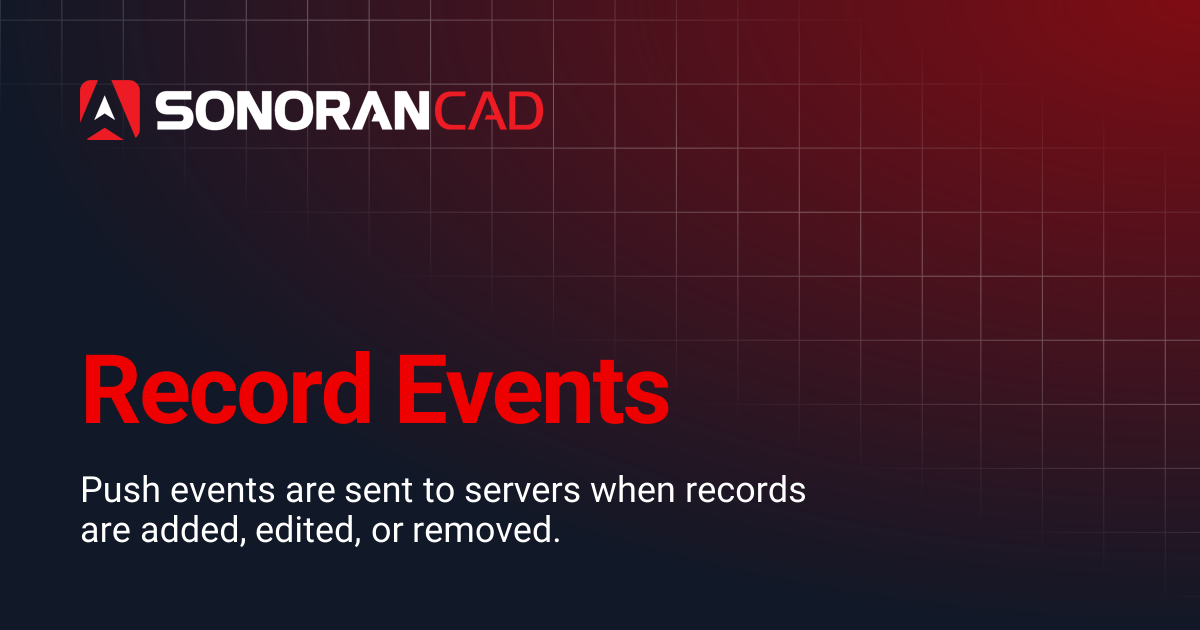 Record Events | CAD | Sonoran Software Documentation