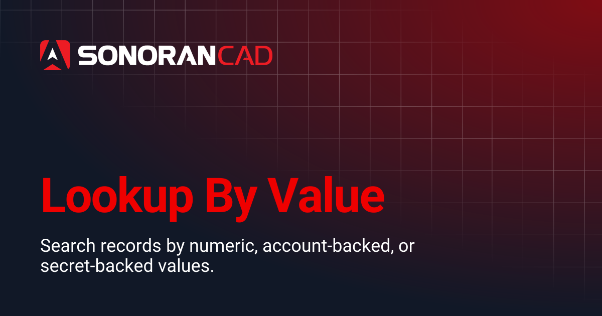 Lookup By Value | CAD | Sonoran Software Documentation