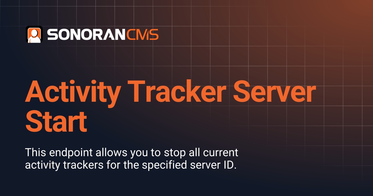 Activity Tracker Server Start | CMS | Sonoran Software Documentation