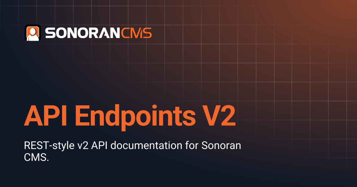 API Endpoints V2 | CMS | Sonoran Software Documentation