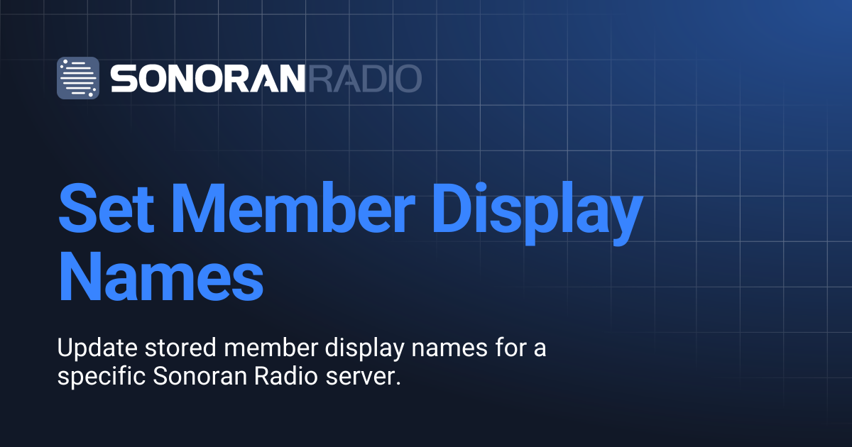 Set Member Display Names | Radio | Sonoran Software Documentation